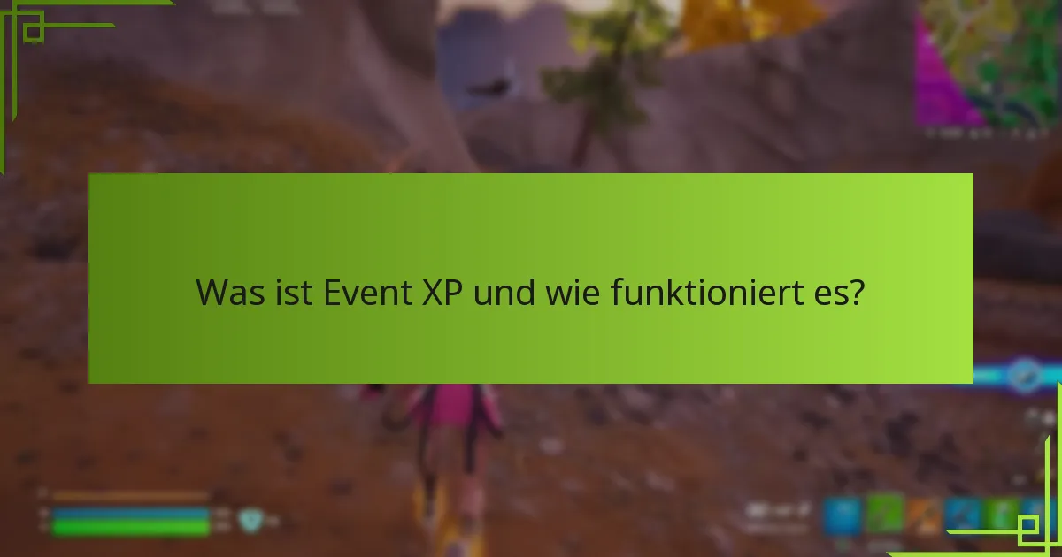 Wie kann ich Event XP durch Quests verdienen?