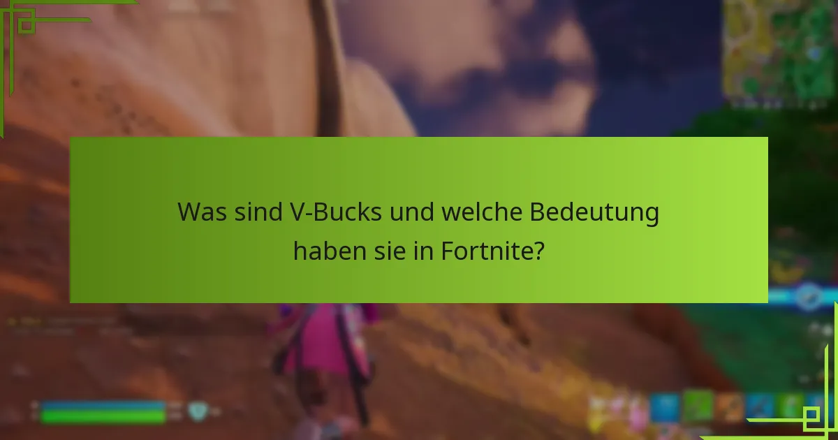Welche vergangenen Aktionen haben die Verfügbarkeit von V-Bucks beeinflusst?