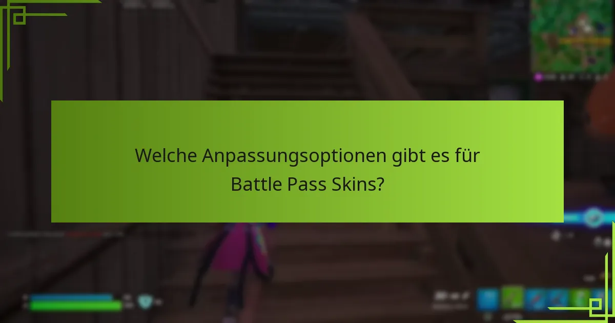 Wie kann man Battle Pass Skins freischalten?