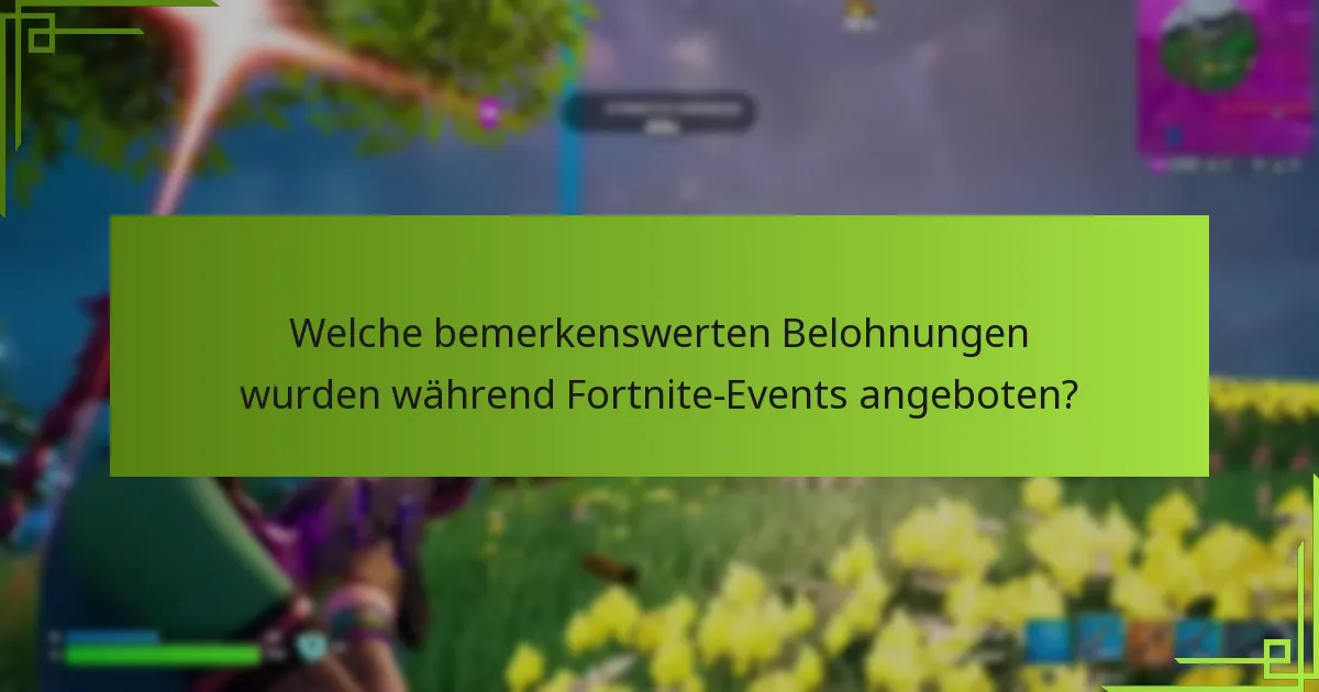 Wie haben Fortnite-Events die Community beeinflusst?